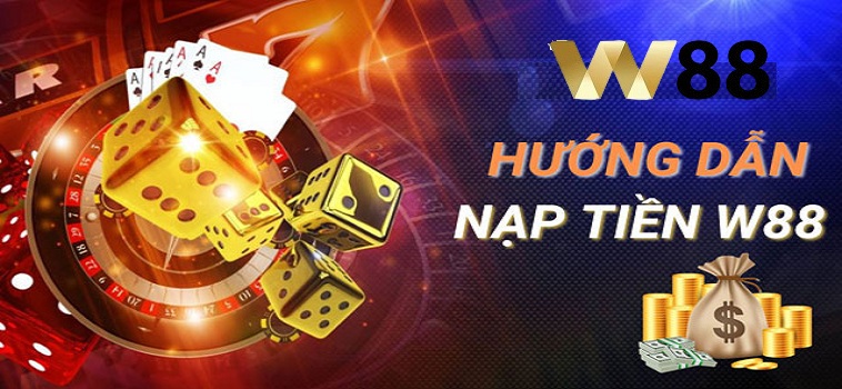 Các loại ví điện tử phổ biến hỗ trợ nạp tiền W88